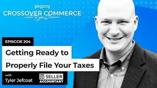 Getting ready to properly file your taxes ⎜ Seller Accountant ⎜ EP 204