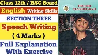  Class 12th HSC  | Speech writing | Writing Skills |  English | Section Three | 4 marks