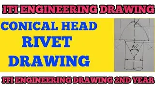 Conical Head Rivet Drawing | ITI ENGINEERING DRAWING 2ND YEAR
