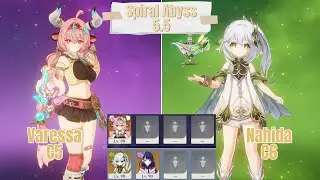 C6 Nahida Duo & C5 Varessa Solo Spiral Abyss 5.5