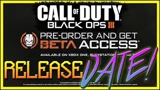Black Ops 3 Beta Release Date - First on PS4 - Where is The ZOMBIES REVEAL TRAILER?!
