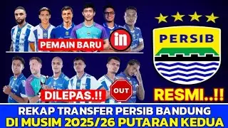 RESMI‼️REKAP TRANSFER PERSIB DIPUTARAN KEDUA 🔥 || BERITA PERSIB HARI INI || PEMAIN BARU PERSIB