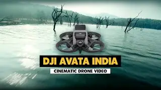 DJI AVATA INDIA | Cinematic Drone Video