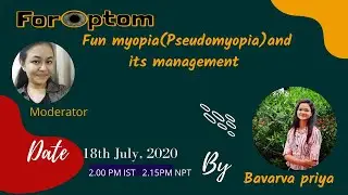 Fun myopia (Pseudomyopia)and its Management-(ForOptom Student presentation)