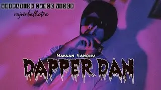 DAPPER DAN (Dance Video) Rajvir Balhotra | Navaan Sandhu