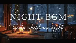 Lonely Christmas Night 🌙 Quiet Jazz for a Silent Christmas Eve
