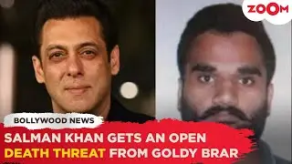 Salman Khan gets an open DEATH threat from Gangster Goldy Brar, says &lsquo;We&rsquo;ll definitely kill him'