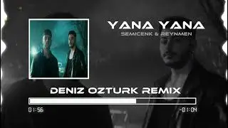 Semicenk & Reynmen - Yana Yana ( Deniz &Ouml;zt&uuml;rk Remix )