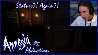 On With The Story! | Amnesia: Abduction (Full Playthrough) | Part 5 (Storytime)