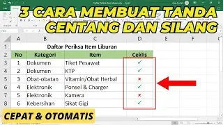 Cara Membuat Tanda Centang dan Silang di Excel dengan Otomatis | Tutorial Excel Pemula