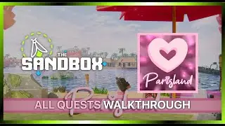 Parisland - MAY Festival Event - ALL QUESTS! ✅ (The Sandbox)