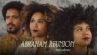 Abraham Réunion - Ma Colonne (Official audio)