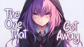 「Nightcore」 The One That Got Away - Katy Perry ♡ (Lyrics)