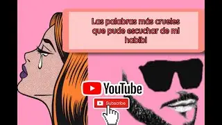 HABIBI LA ENAMORÓ Y LUEGO LE DIJO ESTAS CRUELES PALABRAS