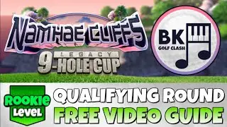 ROOKIE QUALIFYING ROUND PLAY-THROUGH | Namhae Cliffs Legacy 9-Hole Cup | Golf Clash Guide Tips