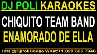 Chiquito Team Band - Enamorado De Ella SALSA En Vivo KARAOKE INSTRUMENTAL 2025