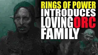 LOTR: Rings of Power Introduces Orc Family
