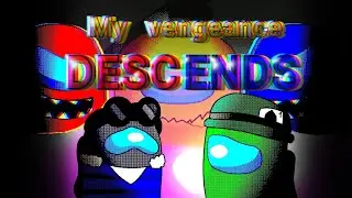 My vengeance descends (Mashup) | Kalel_010