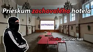 Prieskum opusten&eacute;ho ►Zachoval&eacute;ho hotela ◄ pythonadv 🏚