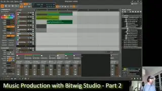 Music Production with Bitwig Studio - Part 2