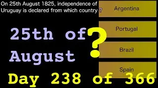 On This Date 25th August General Knowledge Pub Trivia/Quiz. Day 238 of 366. Quiz Off Episode 463