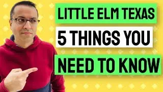 Little Elm Texas | 5 things YOU NEED to know