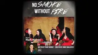 No Smoke Without Fire &ndash; Mary Murray