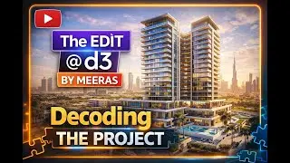 The EDIT at D3 by Meeras &ndash; Dubai&rsquo;s Next Luxury Investment Hotspot | Full Project Walkthrough
