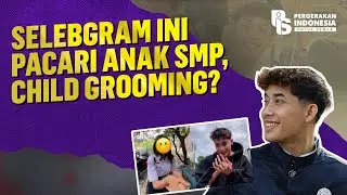 Selebgram Ini Pacari Anak SMP, Child Grooming?