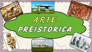 ARTE PREISTORICA: video sintetico di storia dell'arte con mappa concettuale finale riassuntiva.