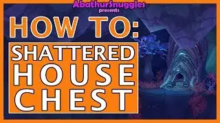 How to: Shattered House Chest on Argus [World of Warcraft]