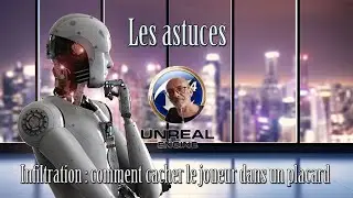 tuto unreal engine 4 fr comment se cacher dans un placard