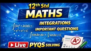 12th std Maths 1 Integration Live PYQS Solving Board Exam 2026 HSC board Exam 2026 part 2