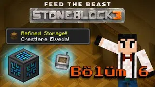 Stoneblock 3 T&uuml;rk&ccedil;e | B&ouml;l&uuml;m 6 &ndash; Refined Storage ile Sonunda Depolama!