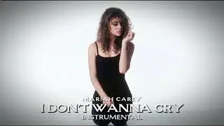 Mariah Carey - I Don't Wanna Cry (Instrumental)
