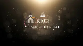 KRCI Miracle Life Church Snippet 4 January 2026