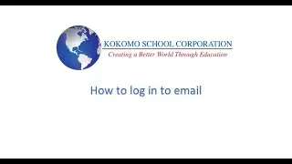 How to: Login into Outlook (Email) for the first time.