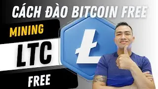 C&aacute;ch Kiếm Tiền Online Đơn Giản , Đ&agrave;o Litecoin Free 2025| C&aacute;ch đ&agrave;o bitcoin free