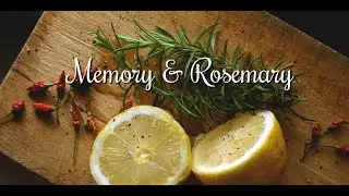 Let Rosemary Help You to Remember All God Has Done