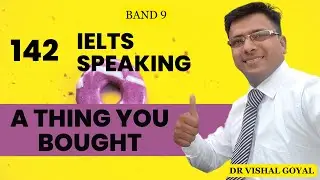 *142 A thing you Bought: IELTS Speaking Part 2 Cue Card #ielts #ieltsspeaking #vishal