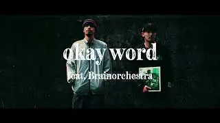 S-MAN - okay word ft. Brainorchestra