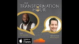 The Transformation Hour ~ Episode #8 w/ Maury Rogow