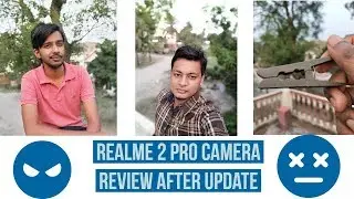 Realme 2 Pro Full Camera Review After Update | Camera Hai Jhakkash Ya Bekaar