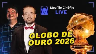 LIVE GLOBO DE OURO 2026 - MEU TIO CIN&Eacute;FILO