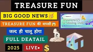 Treasure Fun is back || New Updates Treasure NFt Today || TUft Token Boost  || Treasure NFt Back 