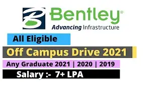 Bentley Off-Campus Recruitment Drive 2021 Any Graduation & All Branch Eligible | Bentley hiring 2021