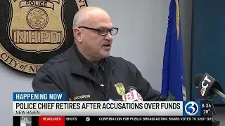 VIDEO: New Haven police chief abruptly retires