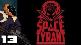 Let's Play Space Tyrant - PC Gameplay Part 13 - Kamikaze Run