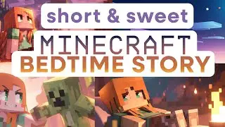 Short Minecraft Bedtime Story 