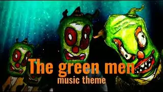 The green men, music